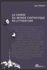 Cover of La genèse du monde fantastique en littérature