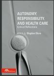 Cover of Autonomy, Responsibility, and Health Care