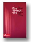 Cover of Être sans mot dire