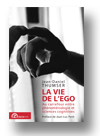 Cover of La vie de l’ego